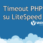 Timeout PHP su LiteSpeed
