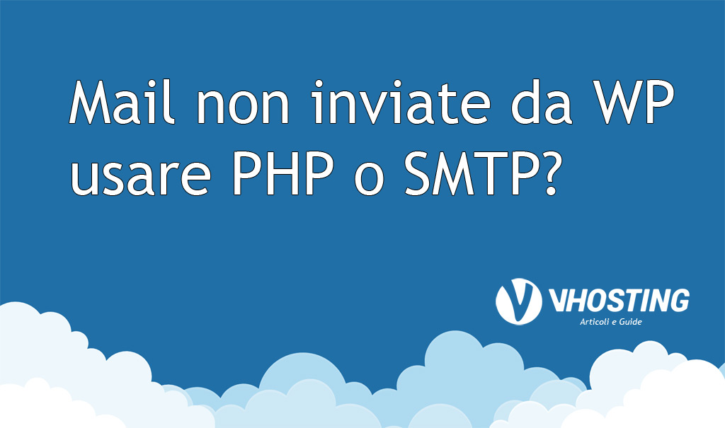 Immagine di anteprima per Mail non inviate da WP: usare PHP o SMTP?