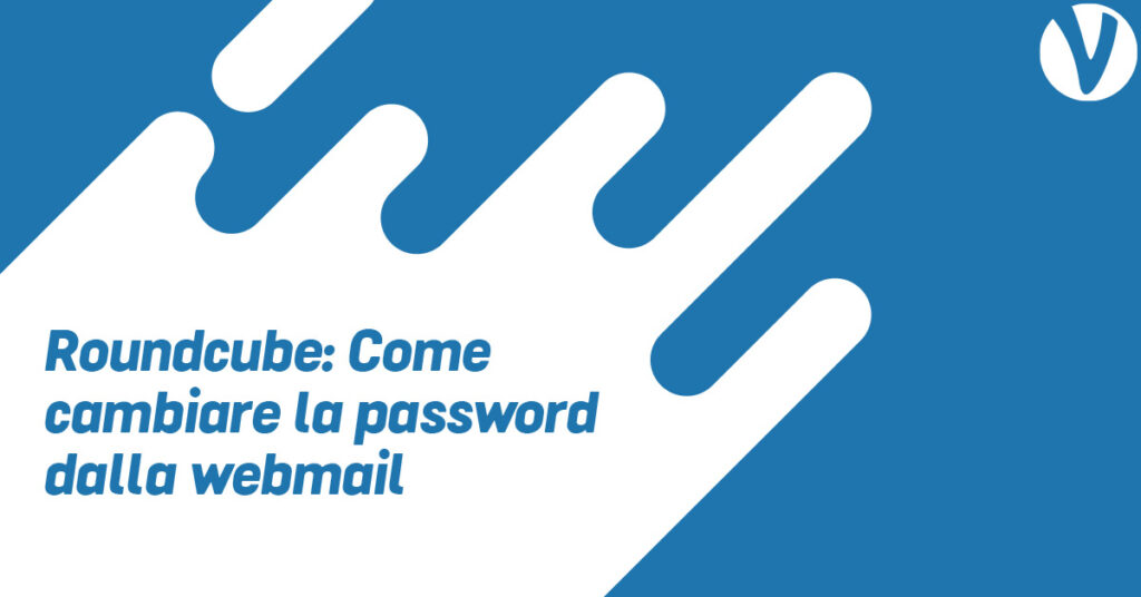 Immagine di anteprima per Roundcube: Come cambiare la password email dalla webmail